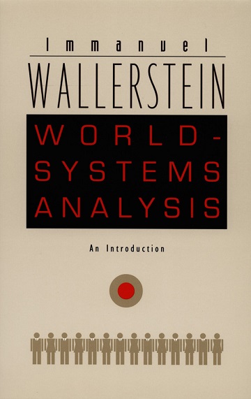 Wallerstein - WorldSystemAnalysis